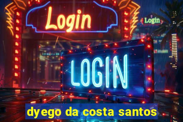 dyego da costa santos